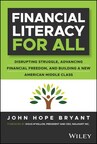 OPERATION HOPE CEO JOHN HOPE BRYANT ANNOUNCES RELEASE OF LATEST BOOK, "FINANCIAL LITERACY FOR ALL" ON APRIL 16th